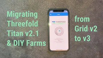 Migrating Threefold Titan v2.1 + DIY Farms from Grid v2 to v3