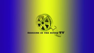 Sessions in the house T.V Show. Episode 1