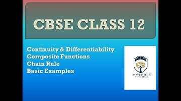 CBSE CLASS 12 - PUC 2 - CHAPTER 5 - DIFFERENTIATION - CHAIN RULE - COMPOSITE FUNCTIONS