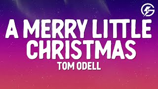 Tom Odell - Have Yourself A Merry Little Christmas (Lyrics)