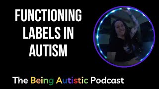 Functioning Labels in Autism