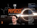 YOU vs. PHYSICS - Ask a Physicist with Dr. Blitz [5/19/2026] [H]