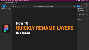 How to Quickly Bulk Rename Layers in Figma