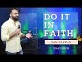 Do it in Faith   | Ram Dhawan | FOLJ Church