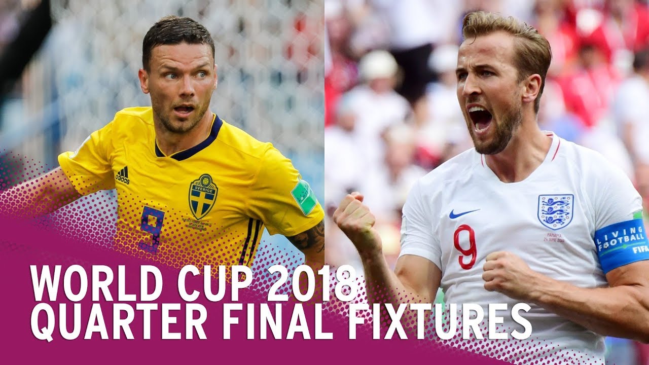 World Cup 2018 Quarter Final Fixtures In Full