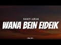 NANCY AJRAM Wana Bein Eideik Video Lirik