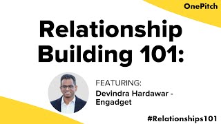 Devindra Hardawar, Senior Editor at Engadget | Relationship Building 101