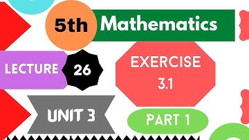 Exercise 3.1 |Part 1| |Lecture 26| Class 5th |Mathematics| KPK Text Book in Pashto