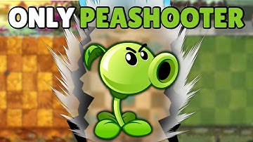 Can A MAX Level Peashooter Solo ALL of PvZ2?