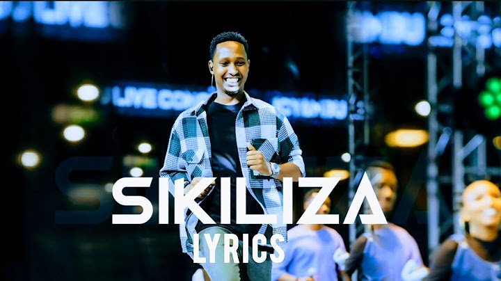 Sikiliza by israel mbonyi 🎶swahili & Kinyarwanda lyrics video