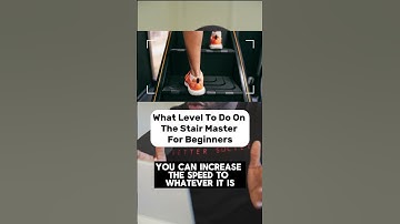 What Level To Do On The Stair Master For Beginners