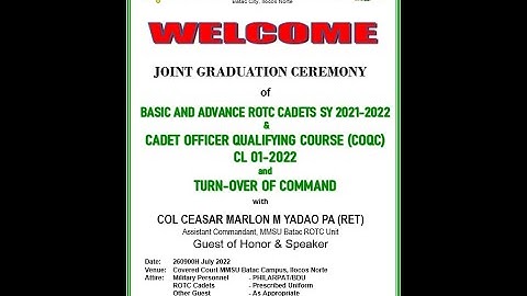 JOINT GRADUATION CEREMONY OF BASIC, ADVANCE, AND COQC ROTC CADETS OF MMSU ROTC UNIT 101CDC