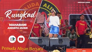 Rungkad - Maharani Ft. Andista Musik live Pemuda Aliyan Bersatu | Angkasa Audio