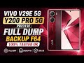 VIVO V29E 5G / Y200 Pro 5G PD2313F Full Dump Backup F64 | 100% Tested