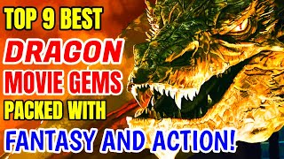 Top 9 Best Dragon Movies of All Time – Packed With Fantasy And Action!