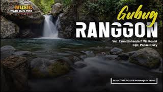 GUBUG RANGGON | Erna Elshanda ft Wa Koslet (Cover) Music Tarling Top