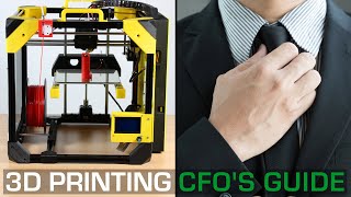 3D Printing for CFO's | Financial Advantages of Mass Production 3D Printing