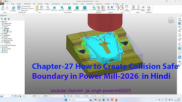 Chapter-27 Collision Safe Boundary in Power Mill | Power mill 2026| Power Mill Tutorial