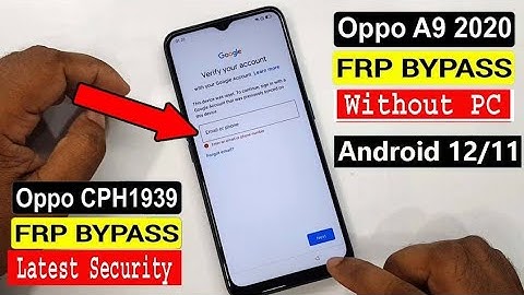 OPPO A9 2020 Frp Bypass/Oppo A9 2020 (cph1937) Google Account Remove Without PC