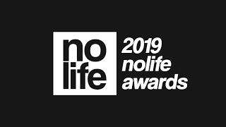 2019 Best Gaming & Tech NO LIFE AWARDS