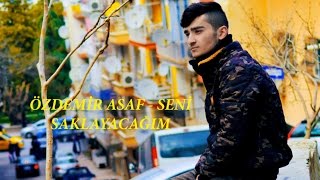 Özdemir Asaf - Seni Saklayacağım (Burak Dursunüst)