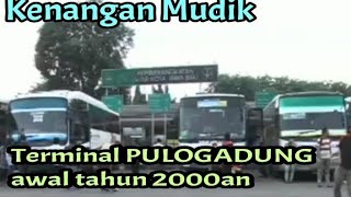 Download Lagu SUASANA MUDIK TERMINAL PULO GADUNG AWAL TAHUN 2000an MP3
