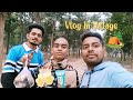 My First Vlog 2024 | Village Life | Village Vlogs | Bangla Vlog