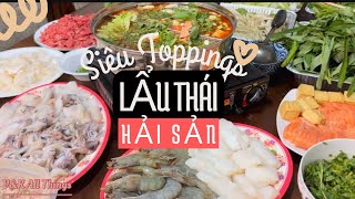 Siêu Topping Lẩu Thái | Delicious Thai Style Hot Pot