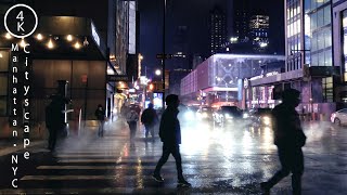 NYC Night Cityscape in the Rain - Manhattan, New York 4K