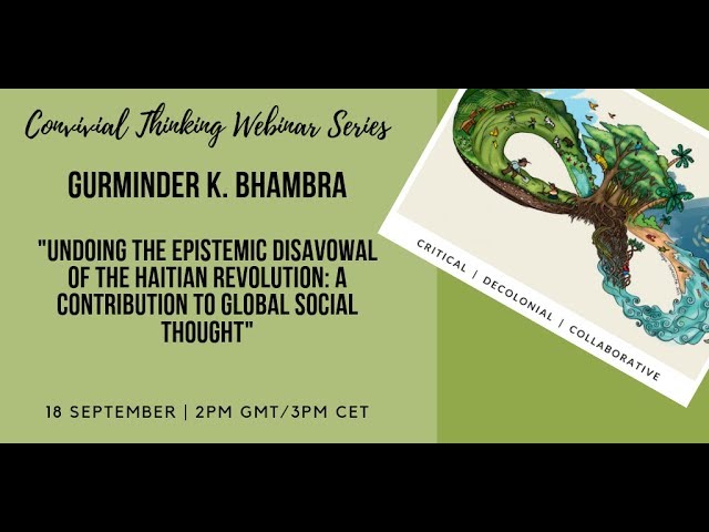 Undoing the epistemic disavowal of the Haitian Revolution - A contribution to Global Social Thought