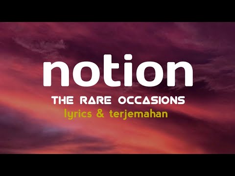 Notion the rare перевод. Notion the rare occasions текст. Песня notion the rare occasions. Notion the rare occasions обложка. The rare occasions notion исполнитель.