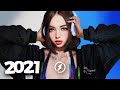 Music Mix 2021 🎧 EDM Remixes of Popular Songs 🎧 EDM Best Music Mix
