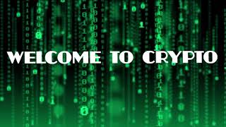 WELCOME TO CRYPTO