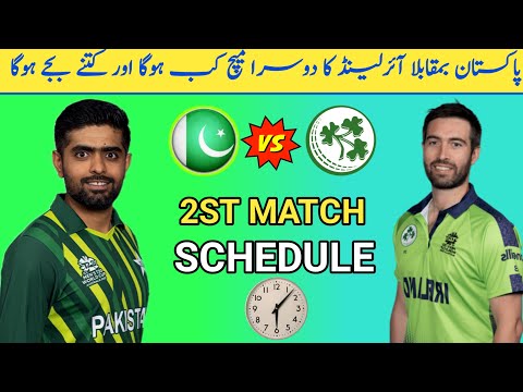 Pakistan vs Ireland 2st T20 Match Time Table | PAK vs IRL T20 Match | PAK vs IRL 2st T20 Match 2024