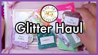 Hcs glitter haul
