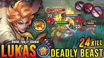 24 Kills!! Deadly Beast Lukas Aggressive Offlaner!! - Build Top 1 Global Lukas ~ MLBB