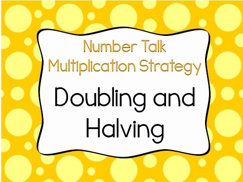 Doubling and halving : Mental Workouts