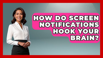 How Do Screen Notifications Hook Your Brain? - The Gen X Rewind