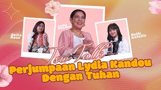 EKSKLUSIF!! Ini Perjumpaan Lydia Kandou Dengan Tuhan - Lydia Kandou | PODCAST TSW TALK