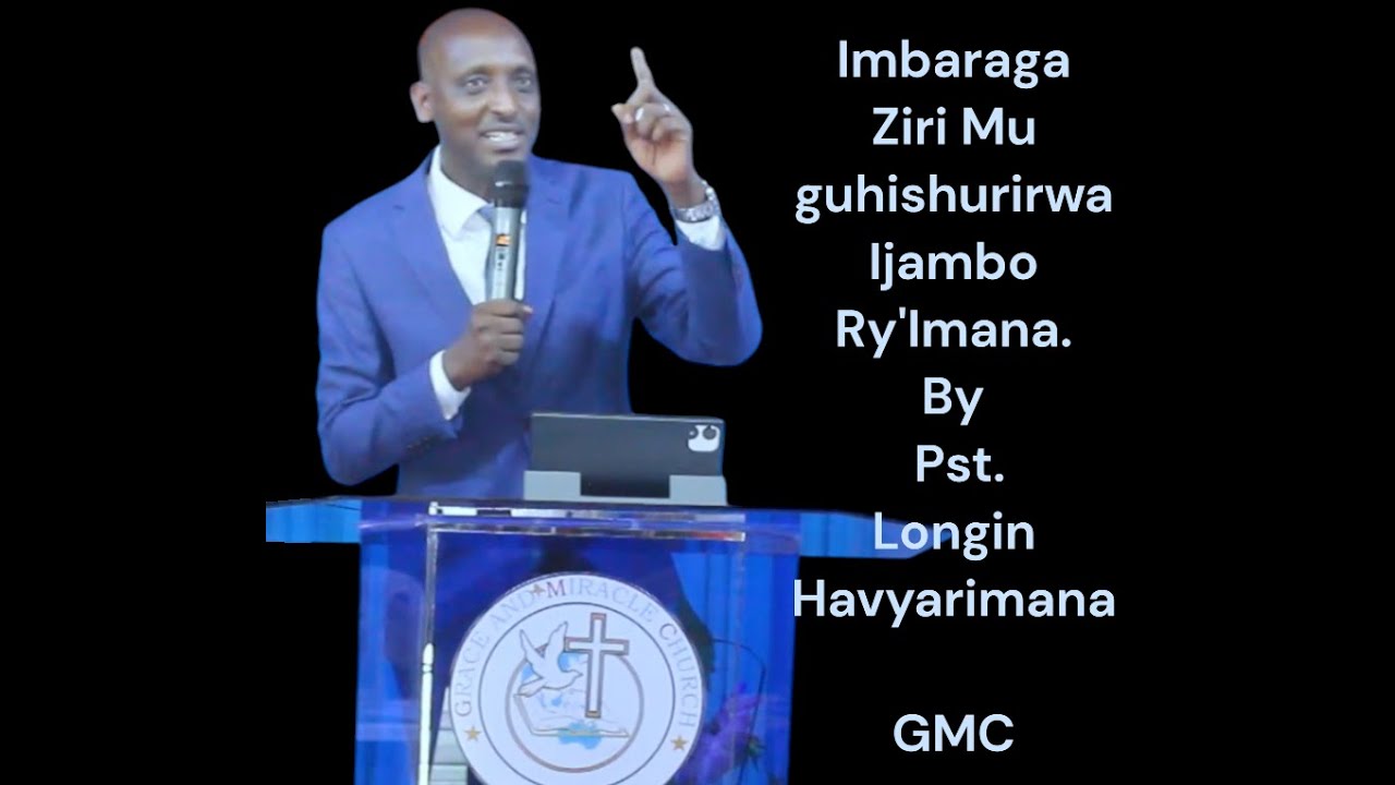Service-Imbaraga Ziri Mu guhishurirwa Ijambo Ry'Imana.By Pst Longin ...