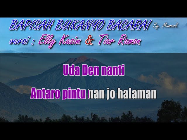 BAPISAH BUKANYO BACARAI [KARAOKE] Elly Kasim & Tiar Ramon_mamenk wae class=