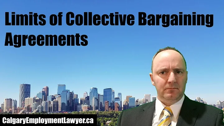 Limits of Collective Bargaining Agreements [employment & labour law]