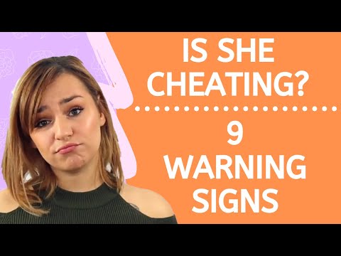 Video: How To Find Out That A Girl Is Cheating: TOP-5 Main Signs