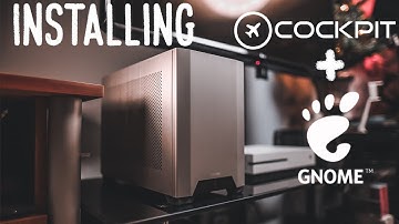 NCASE M1 NAS Server Rebuild, Installing Cockpit and Gnome Desktop Environment