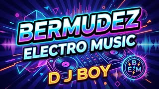 Download lagu DJ 乄 B۝Y  ๛ BERMUDEZ ELECTRO MUSIC D J BOY EDM CIRCUIT RIMEX 