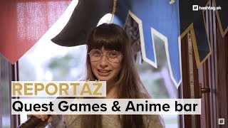 REPORTÁŽ | Quest Games & Anime bar