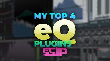 My Top 4 EQ Plugins