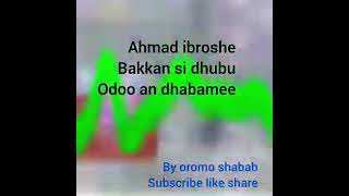 Ahmed Ibroshee Old Oromo Music
