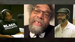 Black in Appalachia Podcast: Cornel West runs for President