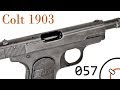 Small Arms of WWI Primer 057: Belgian Contract Colt 1903